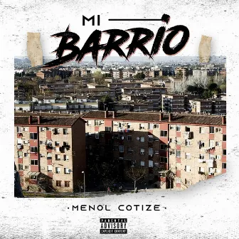 Mi Barrio by Menol Cotize