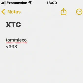 Xtc by Tommiexo