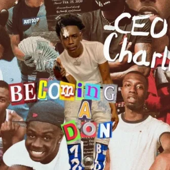 Becoming a Don by CEO Charlie