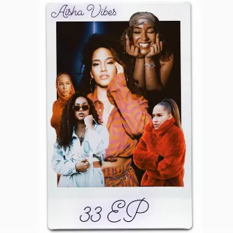 33 - EP by Aisha Vibes