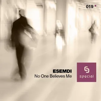 No One Believes Me by Esemdi