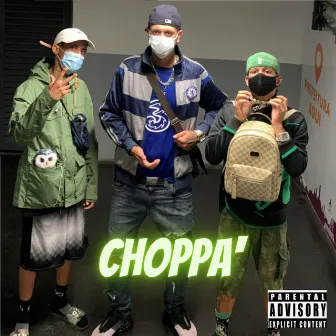 Choppa' by MELOds