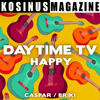 Daytime TV - Happy by Eric Caspar