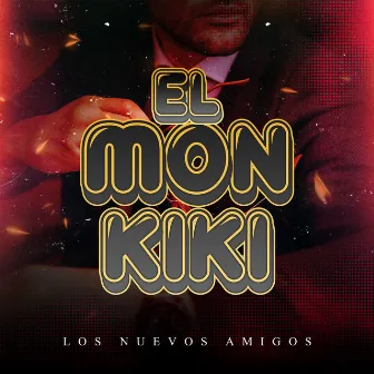 El Monkiki by Los Nuevos Amigos