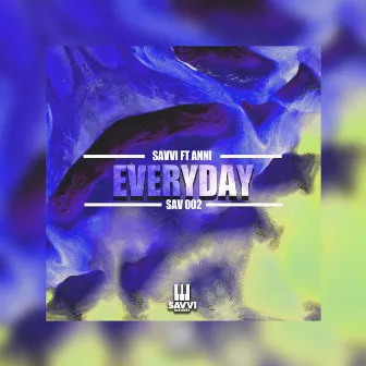 Everyday by sAVII