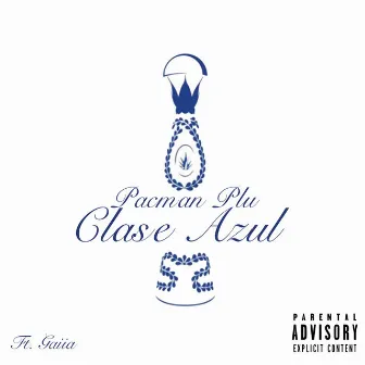 Clase Azul (Remix) by Pacman Plu