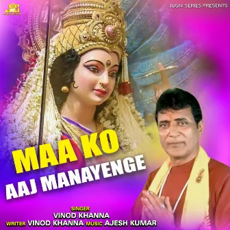 Maa Ko Aaj Manayenge by Vinod Khanna