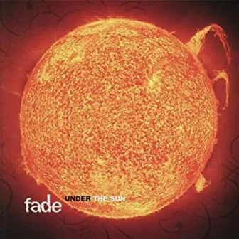 UNDER THE SUN by fade