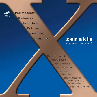 Xenakis: Ensemble Music, Vol. 3 by Steven Schick