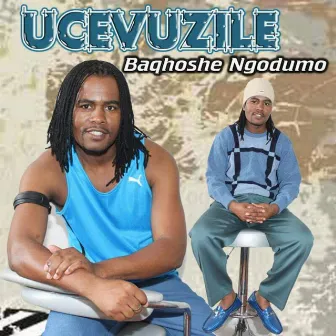 Baqhoshe Ngodumo by Cevuzile