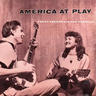 America At Play by Guy Carawan