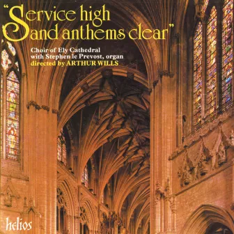 Service High & Anthems Clear: Choral Favourites from Ely Cathedral by Arthur Wills