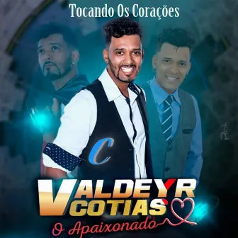 Tocando os Corações by Valdeyr Cotias