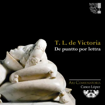 T. L. de Victoria: De puntto por lettra by Canco López