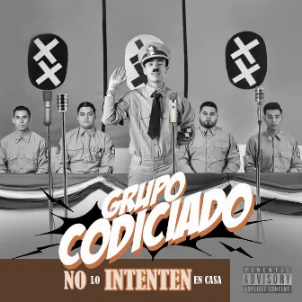 No Lo Intenten En Casa by Grupo Codiciado