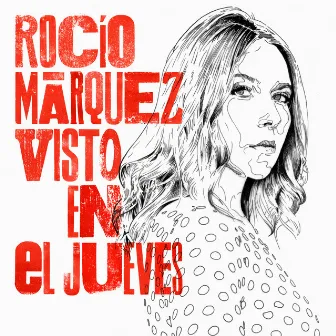 Visto En El Jueves by Rocío Márquez