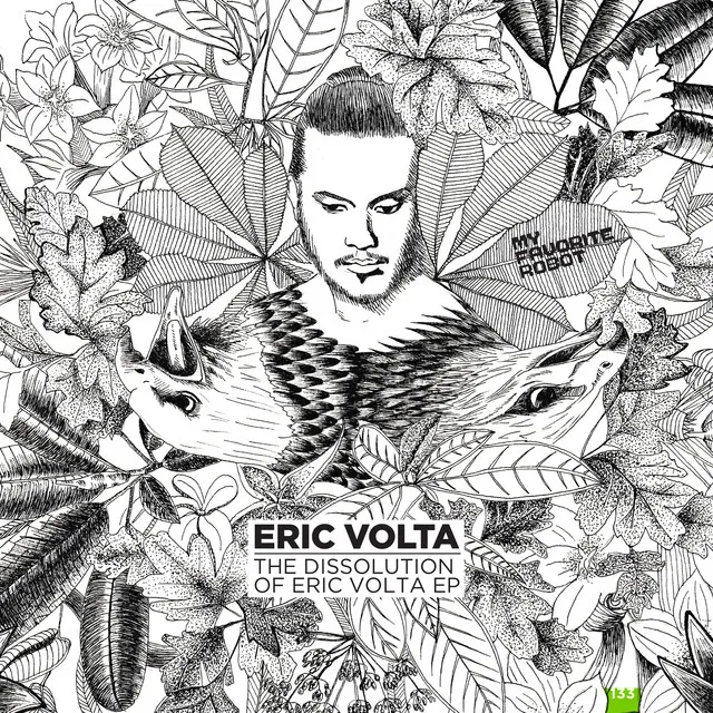 The Dissolution of Eric Volta