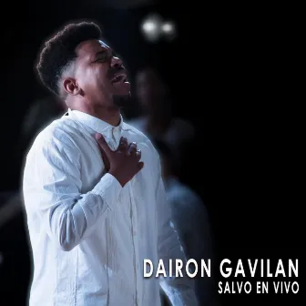 SALVO EN VIVO (En vivo) by Dairon Gavilan