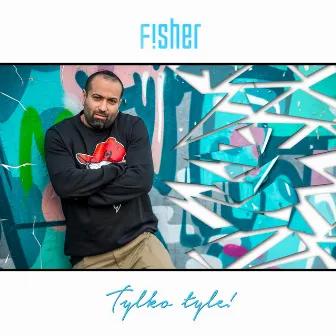 Tylko tyle (Radio Edit) by Fisher