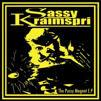 The Pussy Magnet by Sassy Kraimspri