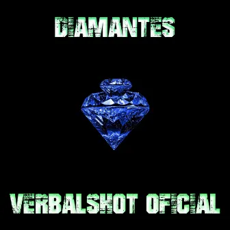 Diamantes by Verbalshot Oficial