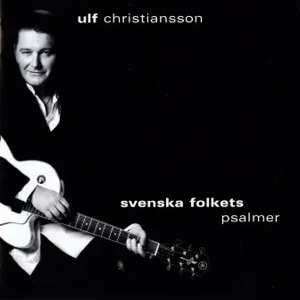 Svenska folkets psalmer by Ulf Christiansson