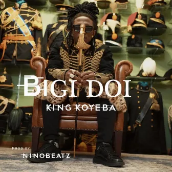 BIGI DOI by King Koyeba