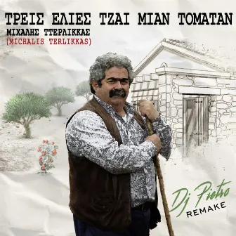 Treis Elies Tziai Mian Tomatan (Remake) by Michalis Terlikkas