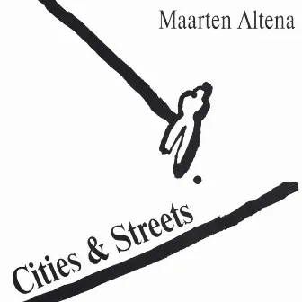 Cities & Streets by Maarten Altena