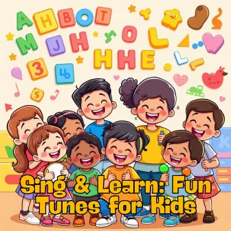 Sing & Learn Fun Tunes for Kids by Kids