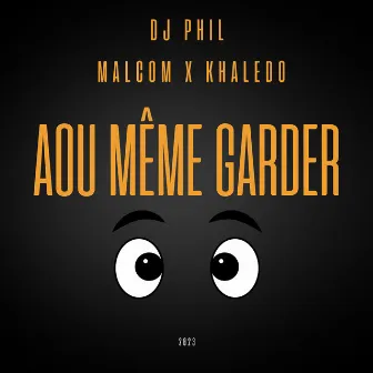 Aou même garder by MALCOM