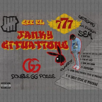 JANKY GITUATIONS by Gee EL