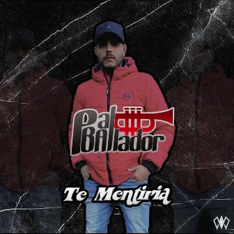 Te Mentiria by Pal Bailador