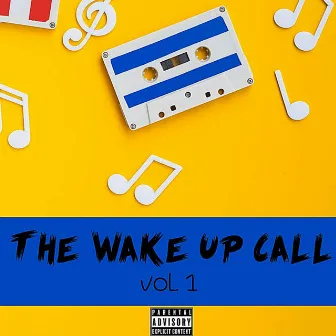 The Wake Up Call, Vol. 1 by Kocaine Ghost