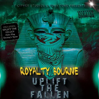 Uplift the Fallen by Royalty Bourne