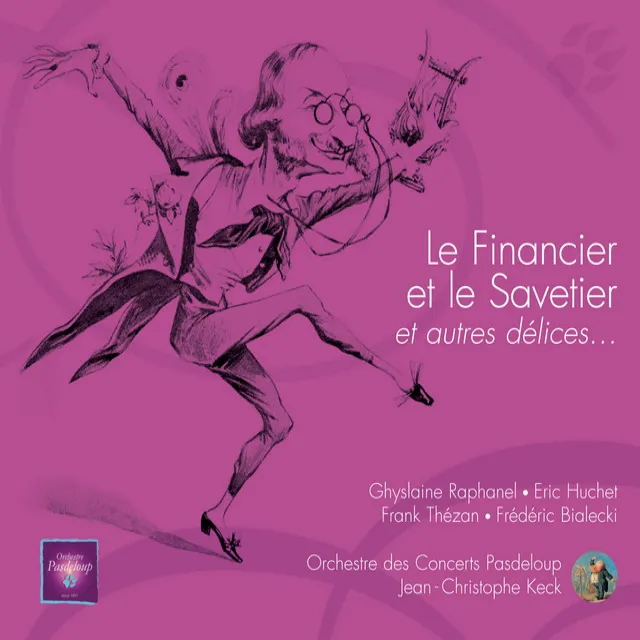 Le Financier et le Savetier / Scène 9: N°7 Couplet final : « Le financier de La Fontaine »