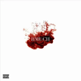 2 Much by Kafi Kayzo