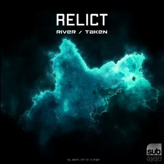 River / Taken by Relict