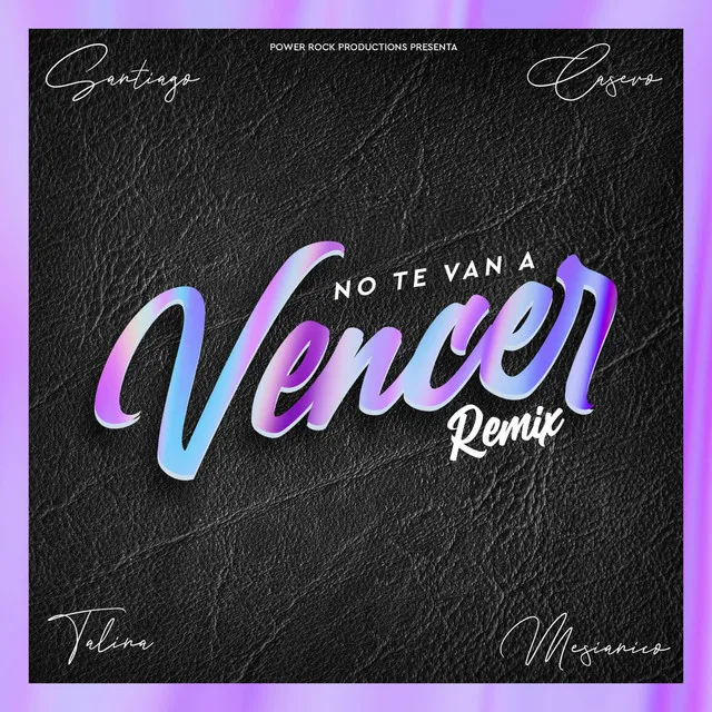 No Te Van a Vencer (Remix)