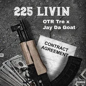 225 Livin by OTR Tre