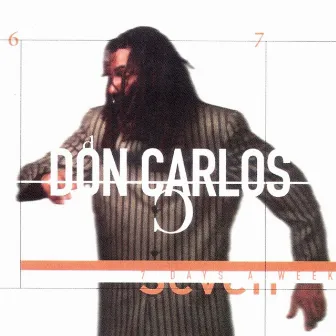 7 Days A Week by Don Carlos