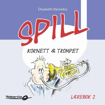 Spill trompet 2 lydeksempler Lærebok av Elisabeth Vannebo by Are Ovesen