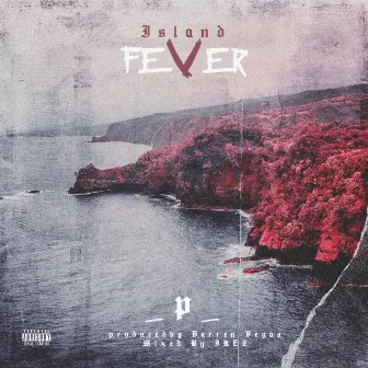 Island Fever by Mr2theP