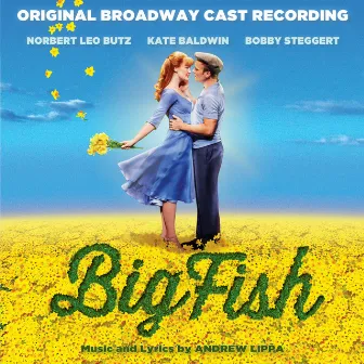 Big Fish (Original Broadway Cast Recording) by Andrew Lippa