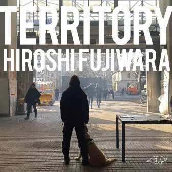 TERRITORY by Hiroshi Fujiwara