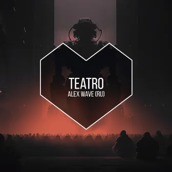 Teatro (Radio Mix) by Alex Wave (RU)