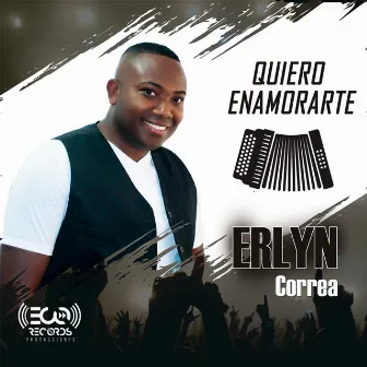 Quiero Enamorarte by Erlyn Correa