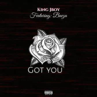 Got You by King Jboy