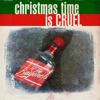 Christmas Time Is Cruel by The Bayonets