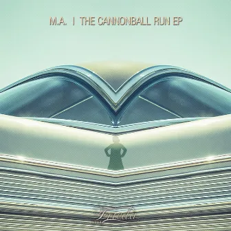 The Cannonball Run EP by M.A.